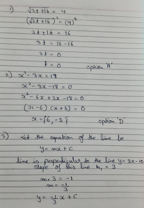 D. J3t+16 = (134 +16 ) = (4) 3t+ 16 = 16 3t = 16-16 3t = 0 t = 0 option A 2) 262-326 =18 O2- 3X -18 = 0 x² - 6x +30-18=0 (06-