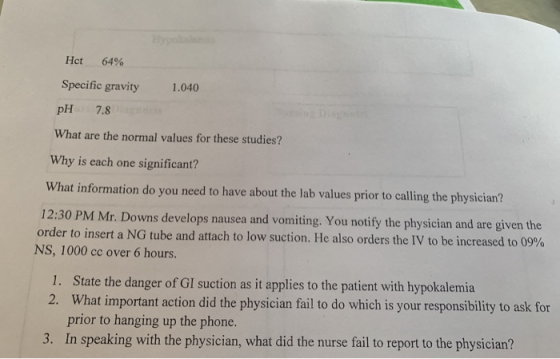 Hypolalen Hct 64% Specific gravity 1.040 est pH 7.8 What are the normal values for these studies? Why is each one significant