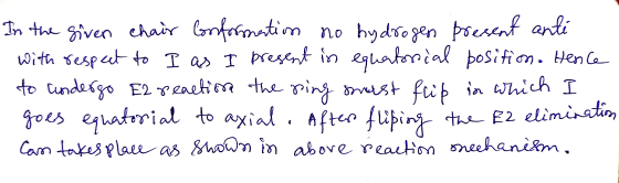In the given chair lnfmatim no hydrogen poent anti wita sespect to T as I present in eguakorial posifion. Hena to Cundergo E2