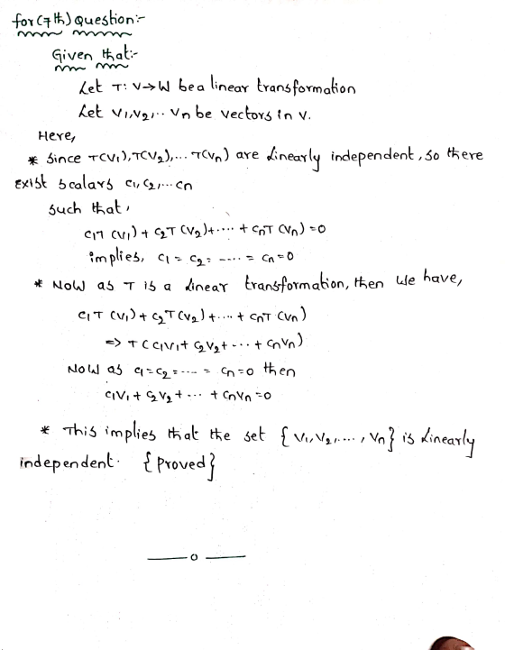 for Cath) Question:- Given thati- Let T: VW bea linear transformation Let ving... Vobe Vectors in v. Here, * Since TCVI), TCV