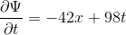 \frac{\partial \Psi }{\partial t}=-42x+98t