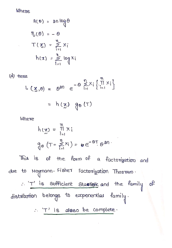 Where ACO) = an logo MCO) - - 0 T(X) = xi h(x) = 2 / logxi (d) Here 5(8,0) = gan e-o Exi{xi} = n(%) golo) Where hoxes = axi g