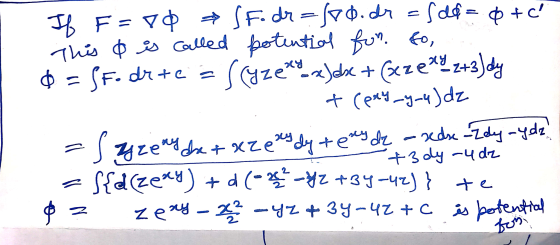 If F=80 Sf. dr = foo.dr =s df = 0 + c This ¢ is called potential for. fo . $ = SF. drte a syzezarjdse + Gezemyz+3)dy 1 + (pry