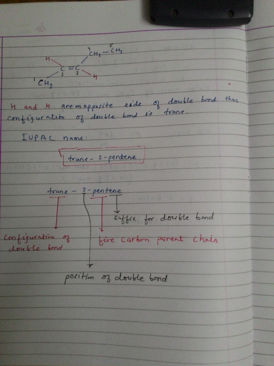 CH2 thus H and I are on opposite configuration of double side bond of is double bond tranc. IUPAC name: trana- 2-pentene tran