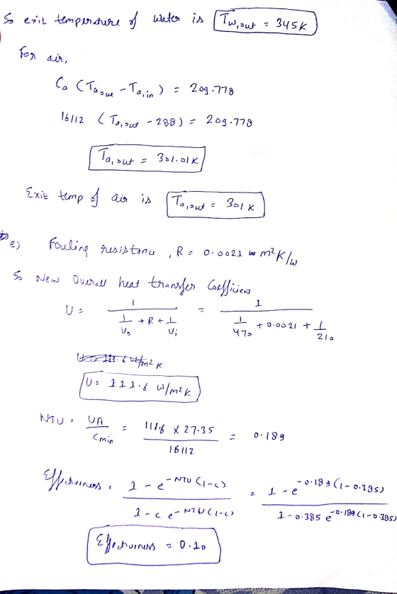So exit temperature of Water is Twyout = 3456 - For air, Ca (Tasut -Ta, in ) = 209.778 16112 (Torout -288) = 209.778 1 Ta, ou