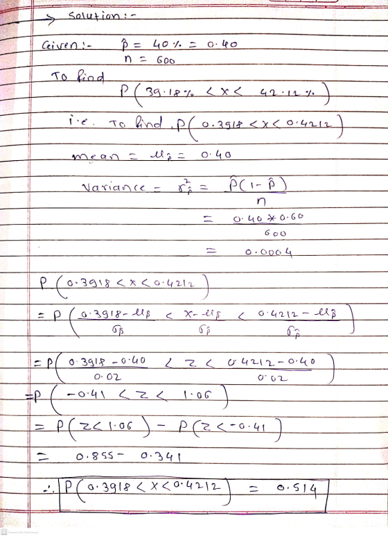 solution:- Giveni <a 0.40 40% = 600 To find st pl P(39.18% <x< 42.12% To find pf 0.3918 <x<0.4212 iie P(0.2544 mean a el = 0: