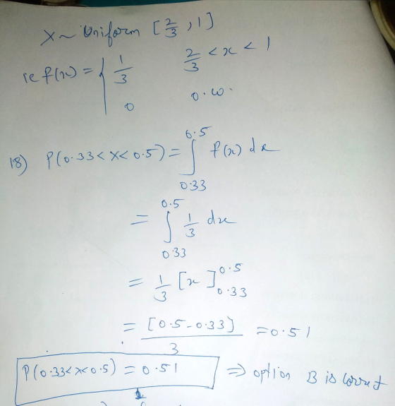 ~ Uniform [ 3/3 , 1 2<x</ re f(1) = 1 1 3 o.wi 6.5 = f(a) de 18) P(0.33< X < 0.5 033 0.5 - 1 de 3 033 = $ [n 2003 = [0.5-033)