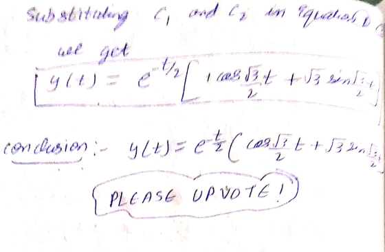Substituting cand o in quales y get 1 102 3 t t sinly con Dusion y Lt) = 0 ( cas lit + Band {PLEASE UPVOTED