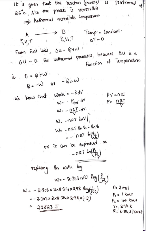that the achwn (pwass) us giren asc, Also th paess S eversible sohemal veasible Compreson peomad at A Temp onstant P,V,7 Fom