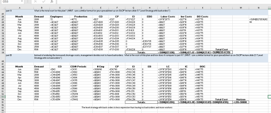 053 B C D E F G H I What is the total cost for this plan? (HINT: use a similar format for your spreadsheet as on S&OP lecture