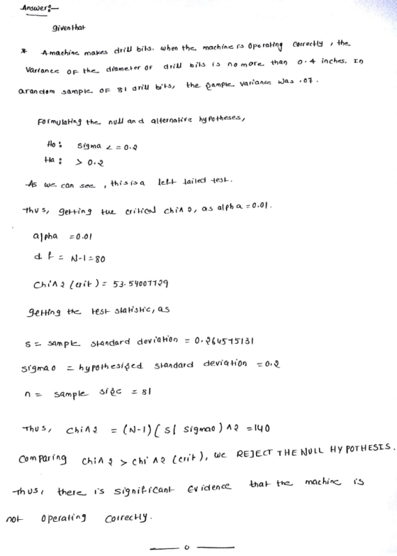 Answer- givent hat 4maehinc, makes driu bils. when the machiners 0pe raHJ correctly , the Vartan e OF-the- diameter@f dubil