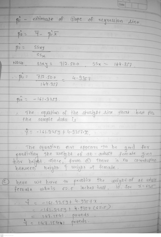 Bi - estimate of Glope of regression dine Bo= Bo 7- Bir BIE Ssxy ssa Now Ssxy = 712.500 ssa - 144.357 B,= 4.9357 712.500 144.