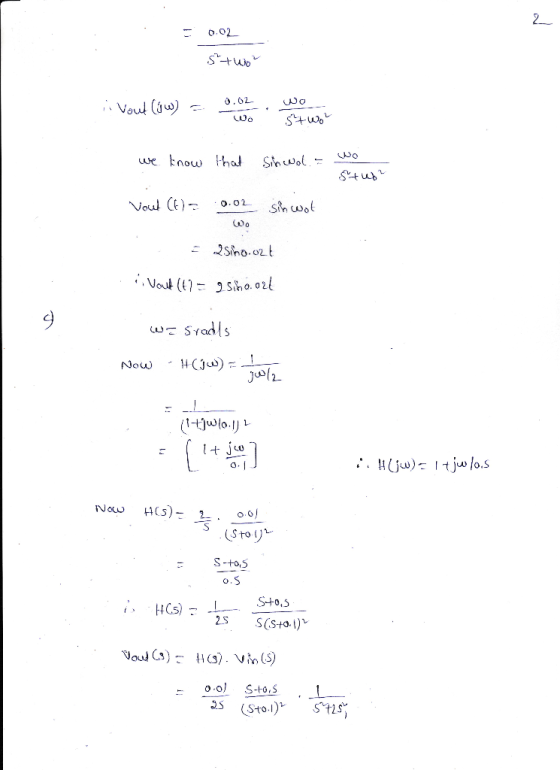 - 0.02 stwo is vout (uw) = 0.02. Wenn Wo . Stwo we know that Sinewol. =- Stuor Vout (t) = 0.02 sin wat sino.cz i Vout (1) = 9
