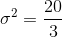 \sigma^2=\frac{ 20}{3}