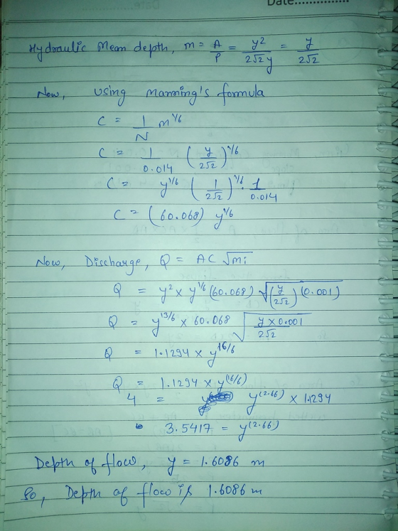 22 ma A Р 252 Hydraulic Mean depth 2524 Now, using mannings formula Ca I m16 16 yl ( 2 ) 1 ca (60.060) yve C ₂ y 252 0.014 0