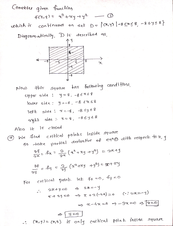 Consider given function f(x,y) = 2? +ory+y2 which is continuous on set D = {cx, 431-8<x<8, -84438} Diagramatically, D is desc