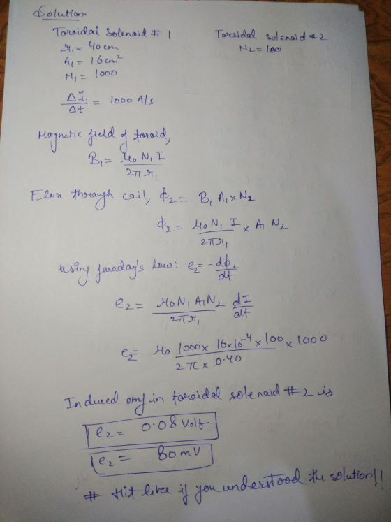 Solutions Toroidal Solenoid # 1 Toroidal solenoid #2 N2=100 d. - Youm A = 16cm² Mi = 1000 11 - 1000 als Magnetic field of far