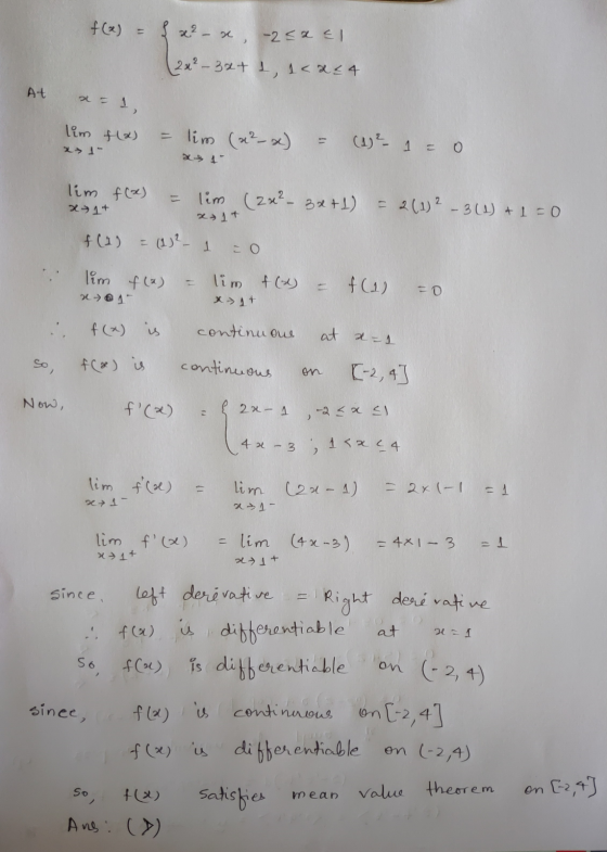 f(x) = 2 x - x -252 El (2x² – 3x+ 1, 1<x24 At x = 1 lim f(x) = lim (x²-x) = (4) ² - 1 = o. as 1- lim f(x) = lim (2x² – 3x+1)