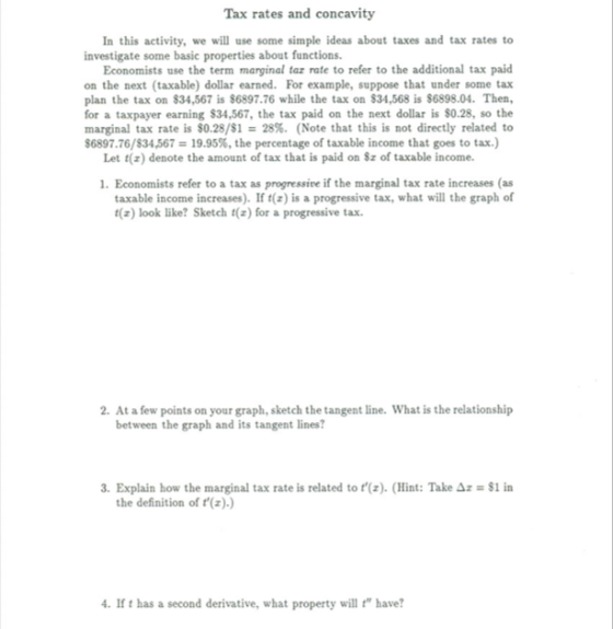 Tax rates and concavity In this activity, we will use some simple ideas about taxes and tax rates to investigate some basic p