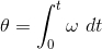 \theta = \int_{0}^{t} \omega \ dt