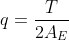 q=\frac{T}{2A_{E}}