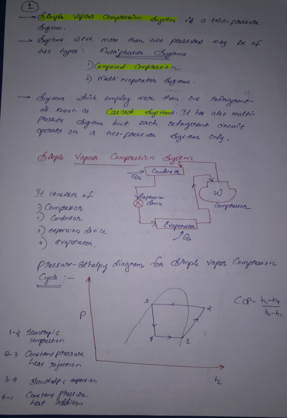 - Simple Vapour compression system of a two-pressure System. Systems with more than two pressured may be of two types: mult p