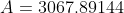 A = 3067.89144