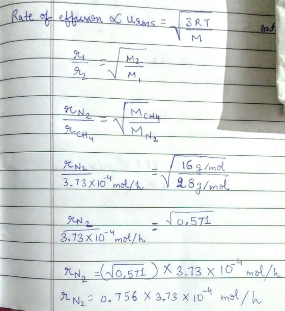 Rate of effusion of usms = 4/3 RT MCHA pretty M Na 16 g/mol 3.13x10 mol/h rN2 10 571 3.13 31o mele de TN = (10.571 ) X 3.13