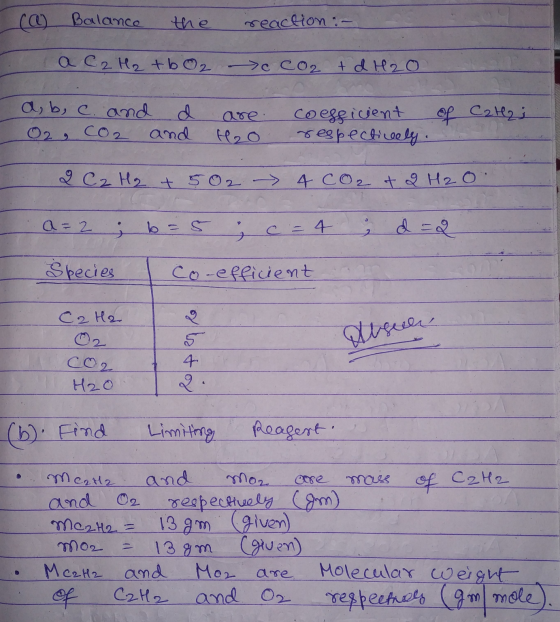 Alsun (6) Balance the reaction :- a C2 H₂ +bo2 c Co2 + d H2O a, b, c. and O2 CO2 CO2 and are. H2o coefficient of Ca H2i respe