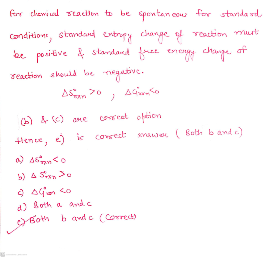 едия for standard for chemical reaction to be spontan conditions, standard entropy change of reaction must be positive & stan
