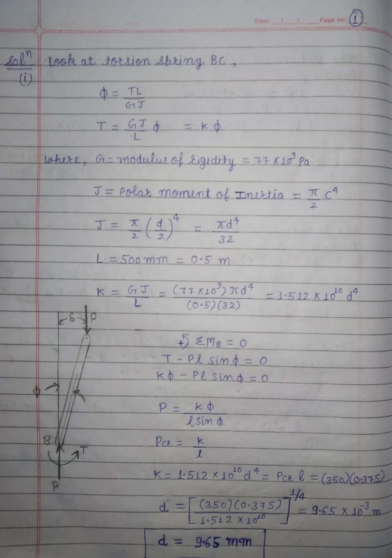 Datos Page no soln Look at torsion spring Bo, क TL GIJ I = GJ d = ko L whethy Gus modulus of zigidity = 77 x 10% pa J = polat