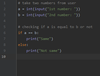 E # take two numbers from user a = int(input(Ist number: )) b = int(input(2nd number: )) N сш в uл o # checking if a is e