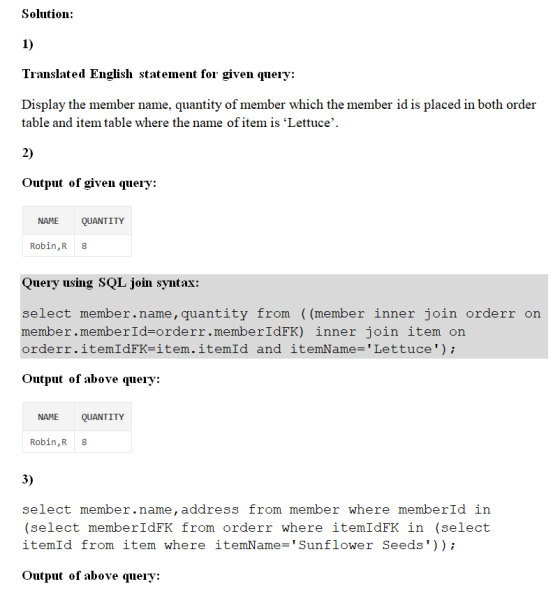 Solution 1) Translated English statement for given query Display the member name, quantity of member which the member id is p