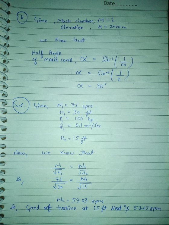 Date.. b Giren Mach Number, M = 2 Elevation H = 2ooom we Know that Half Angle of MACH CONE Sint 2 Sinc 2 30 Giren, N=75 орт H