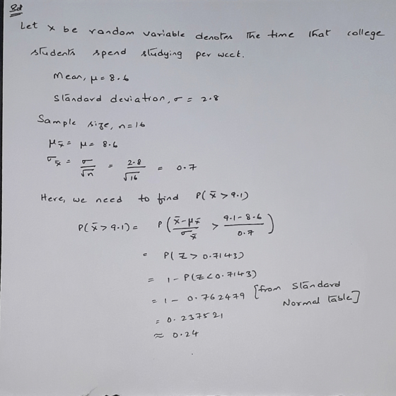 3d Let x be random variable college denotes The time that per week. students spend studying Mear, p = 8.6 standard deviation,