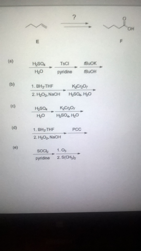 OH H2O pyridine BuOH 1. BH3THF 1. BH3 THF 2·比02-NaOH PCC SOC2 1.O3 soch 1.O3 pyridine 2. S(CH)2