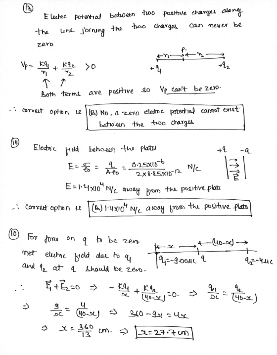 A Electric potential betoeen two positive charges along the line the can never be two charges joining zero P. Vp = kq ni 1092