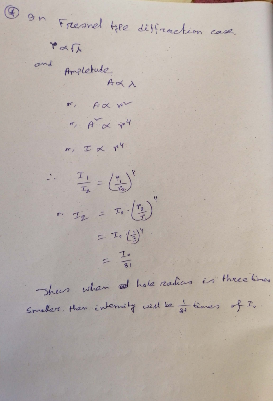 Freanel tpe diffrachion case and Ampletude ARA A ry Y T 2 hoke radius Sthree Gmes shun whan Smallerr, than intenaity sill be
