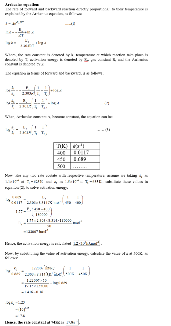 Arrhenius equation: The rate of forward and backward reaction directly proportional; to their temperature is explained by the