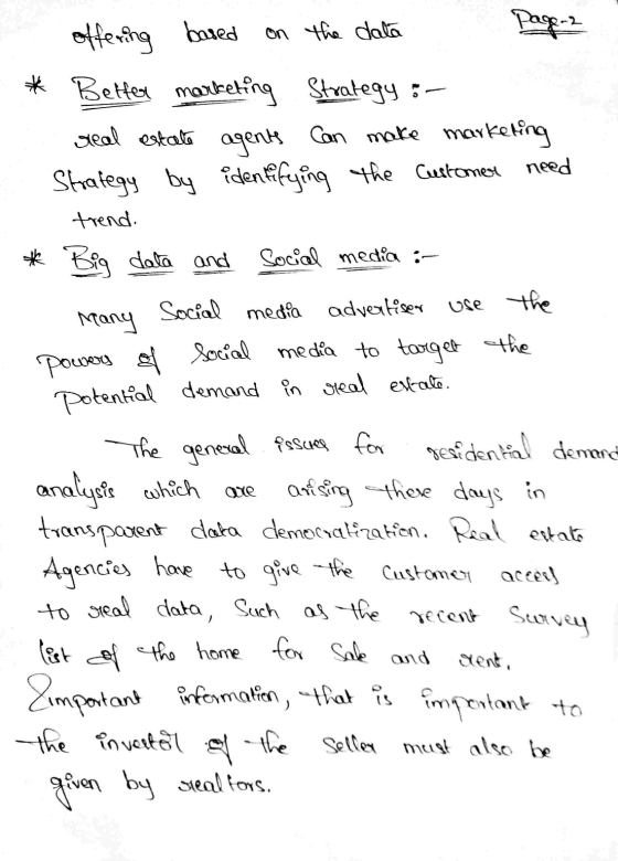 offering based on the data Page 2 * Better marketing Strategy :- real estate agents can make marketing Strategy by identifyin
