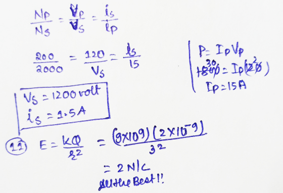 NO Ng Ve I is 200 2000 15 Vg P- Ip Vp E - Iplze Ip=15A VS-1200 volt is = 9.5A E-kQ &2 (9X109) (2x109) 32 - 2Nlc Authe Best!!
