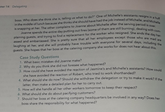 boss. Who does she think she is, telling us what to do? One of Michelles assistants resigns in a huff in the middle of lunc