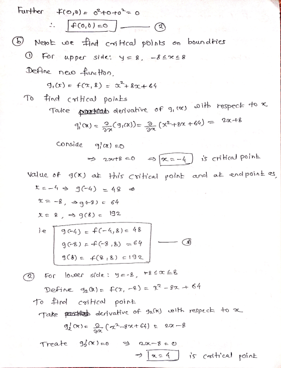 6 Further f(0,0) = o toto?= 0 f(0,0)=0) Next we find critical points on boundties – For upper side: Y = 8, 85258 Define new f