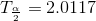 T_{\frac{\alpha }{2}}=2.0117