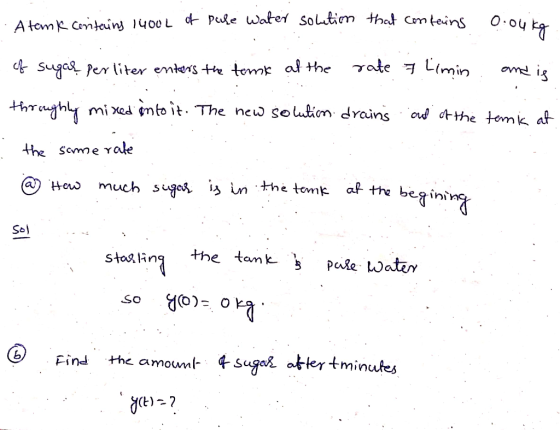 Pule Water soltim that Com teins A temk Cemtainj 1400L ate Limin dSugasper liter enters the tomk al the omd ig mixed mto it T