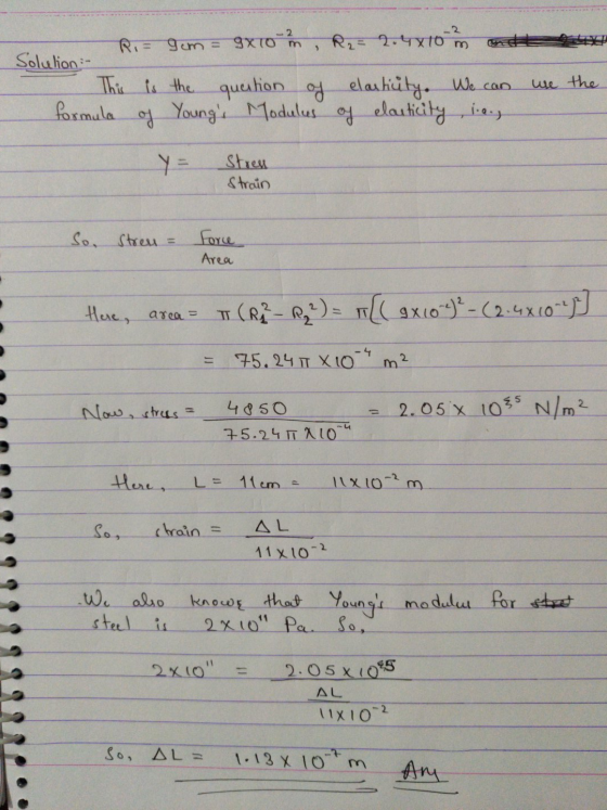 9 Ri= Gom gxtom R2 = 2.4x100 Solution - This is the question of elastiuty. We can formula of Youngs Modules of elasticity i.