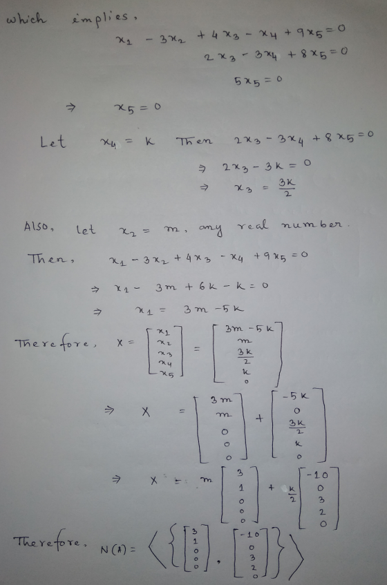 which implies, 985=0 X2 3x2 + 4xz - xy + 2 xz - 3x4 + 8x5=0 5x5= x5=0 со Let - K Then 203 - 3x4 +8x5= 2xz - 3k=0 3K 0 Also, l
