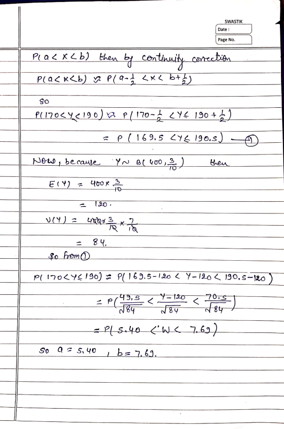 SWASTIK Date : Page No. s Plac XL b) then by continuity correction Plack<b) n planda <x< b + 12) go P1170€ 46190) P1170- <Y€