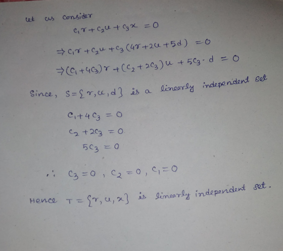 cet as consider er+Call + ₂x = 0 ar + C u + C3 (48+20 +5d) = 0 (a +4 2 + ((₂ + 2C₂) u +563-d = 0 Sot is a linearly Since, s={