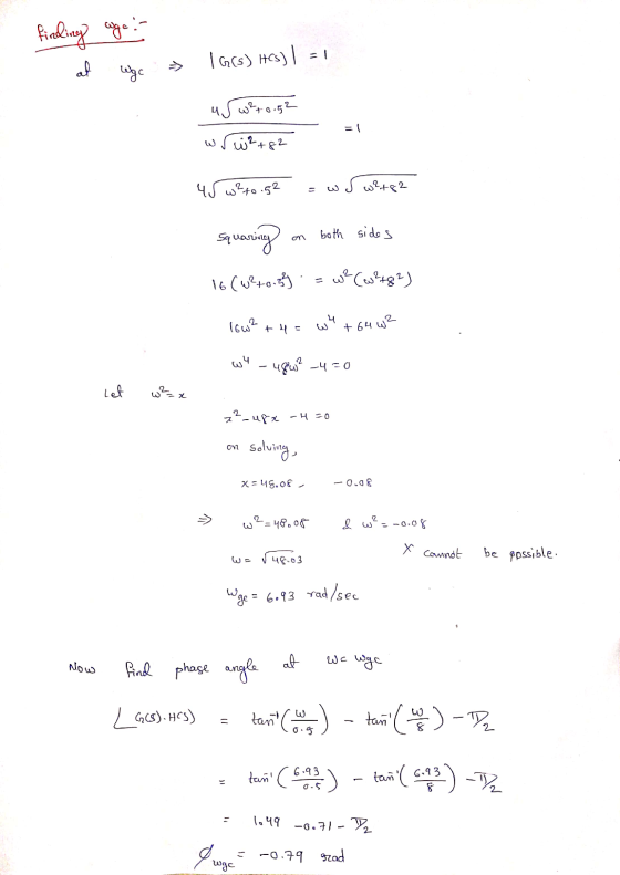 finding again 1G(s)HG) = 1 at Wgc w2+0.52 = w2+82 45 w²60.52 ww²+g2 squaring both sides 16(weroisy 16w2 +4= wyt 64 W² wy 48w²